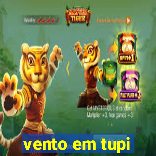 vento em tupi